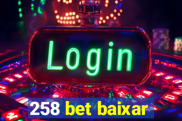 258 bet baixar